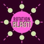 Rotation Blast